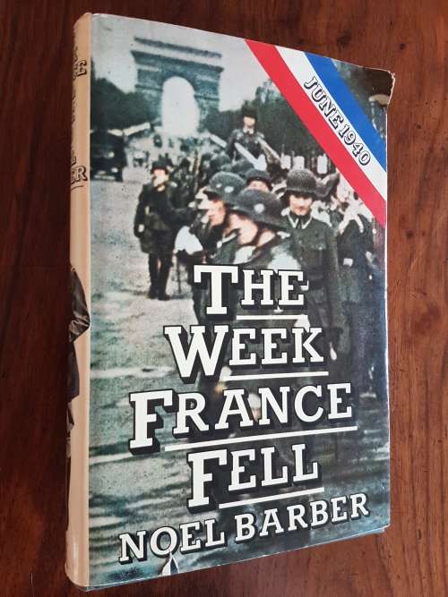 The Week France Fell - By Noel Barber