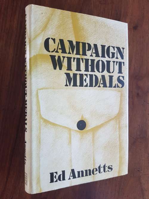 Campaign Without Medals - Ed Annetts