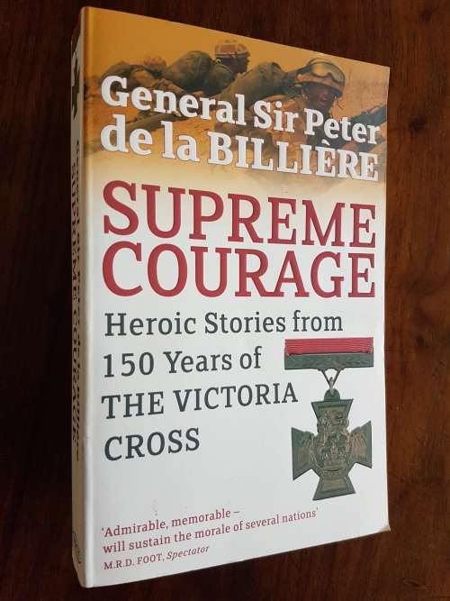 Supreme Courage - General Sir Peter de la Billière