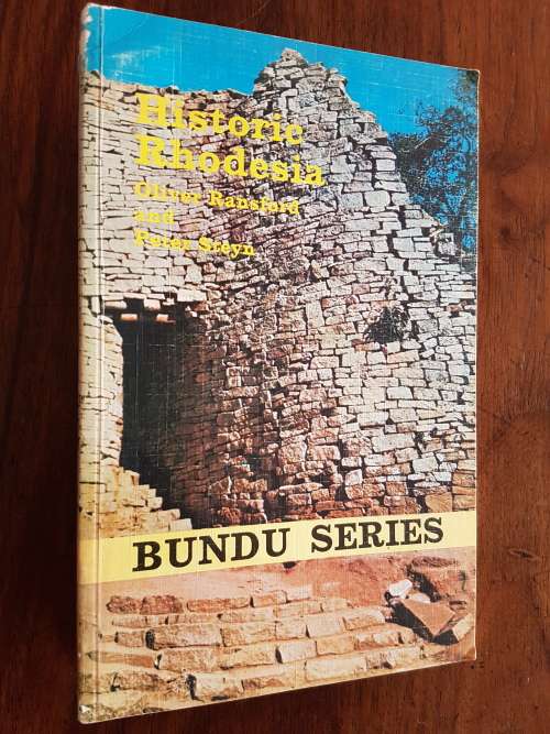 Historic Rhodesia - Oliver Ransford and Peter Steyn