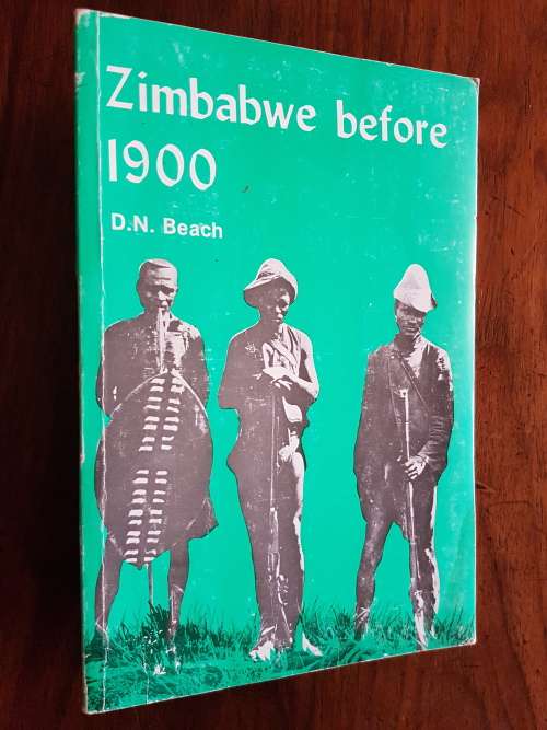 Zimbabwe Before 1900 - D.N. Beach