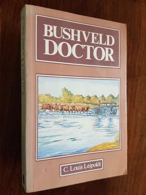 Bushveld Doctor - C. Louis Leipoldt