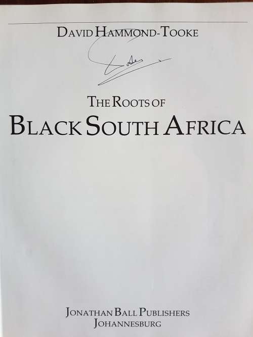 The Roots of Black South Africa - David Hammond-Tooke - Signed Copy