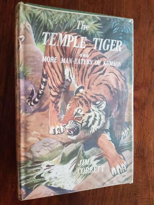 The Temple Tiger and More Man-Eaters of Kumaon - Jim Corbett