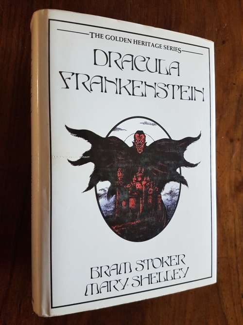 Dracula and Frankenstein - Bram Stoker Mary Shelley