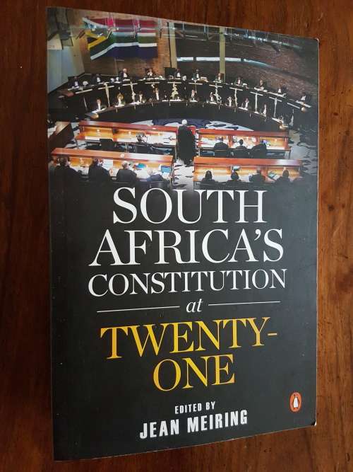 South Africa`s Constitution at Twenty-One - Jean Meiring - Signed Copy