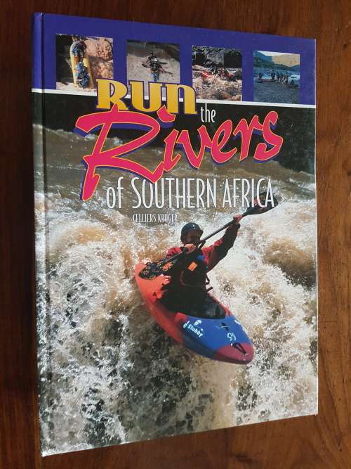Run the Rivers of Southern Africa - By Celliers Kruger