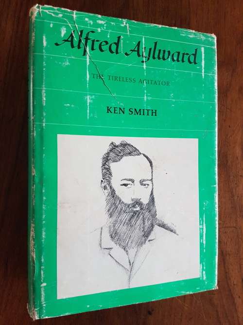 Alfred Aylward - The Tireless Agitator - By Ken Smith