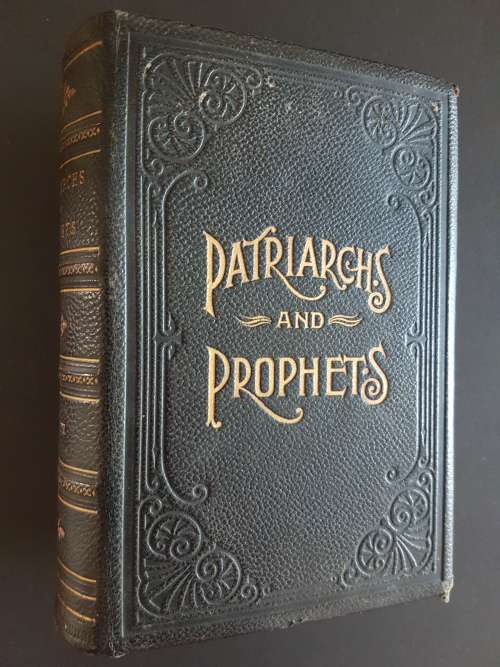 The Story of Patriarchs and Prophets - By E.G. White