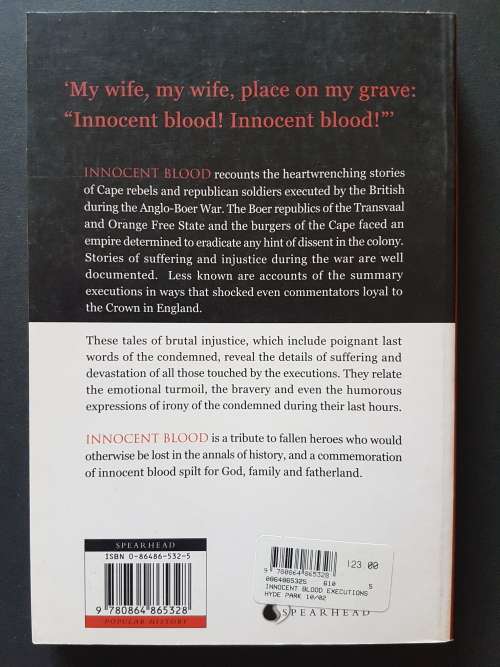 Innocent Blood - Executions During the Anglo-Boer War - Graham Jooste & Roger Webster