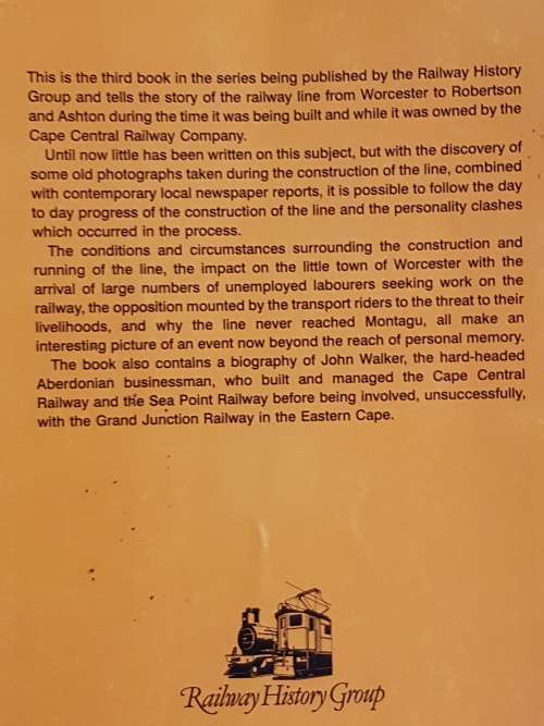 A Chronicle of the Cape Central Railway - By D.M. Rhind