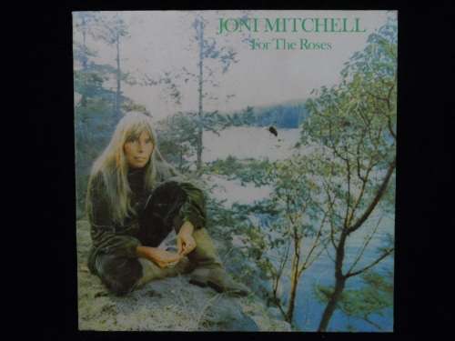 JONI MITCHELL - FOR THE ROSES - VINYL LP