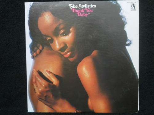 THE STYLISTICS - THANK YOU BABY - LP