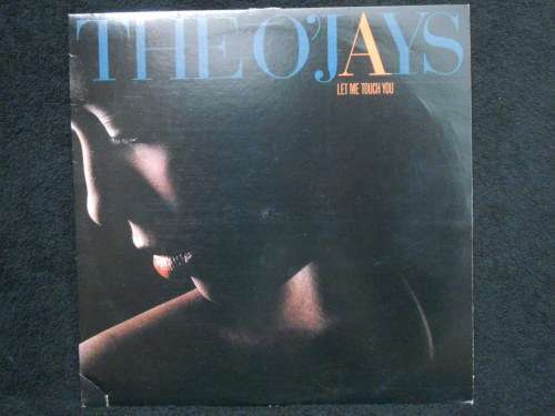 THE OJAYS - LET ME TOUCH YOU - LP