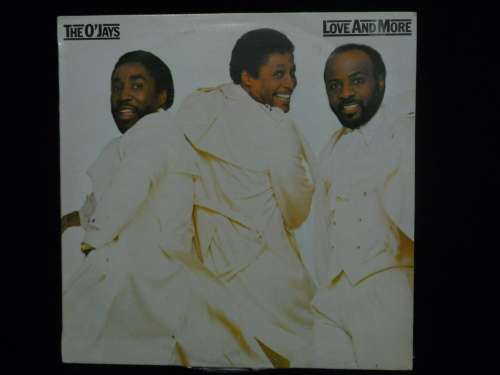 THE O'JAYS - LOVE AND MORE - LP