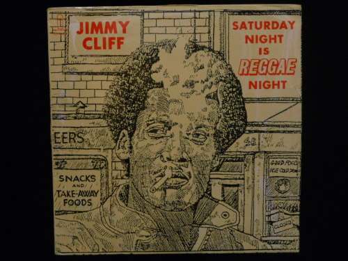 JIMMY CLIFF - SATURDAY NIGHT IS REGGAE NIGHT - VINYL LP