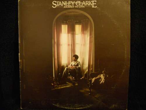 STANLEY CLARKE - JOURNEY TO LOVE - VINYL LP