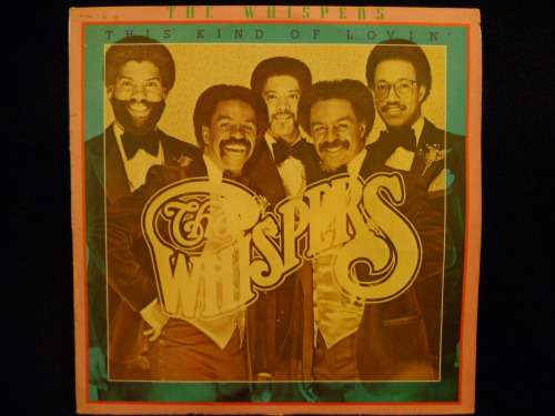 THE WHISPERS - THIS KIND OF LOVIN' - VINYL LP