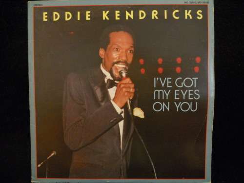 EDDIE KENDRICKS - I'VE GOT MY EYES ON YOU - VINYL LP