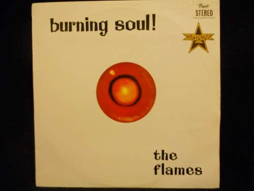 THE FLAMES - BURNING SOUL - VINYL LP