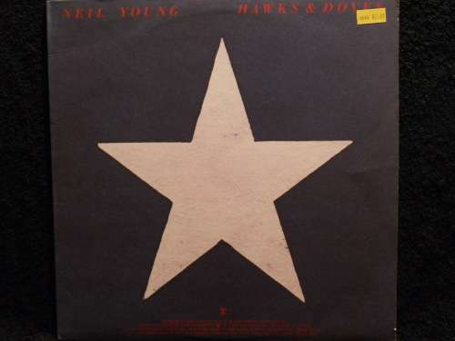 NEIL YOUNG - HAWKS & DOVES - VINYL LP