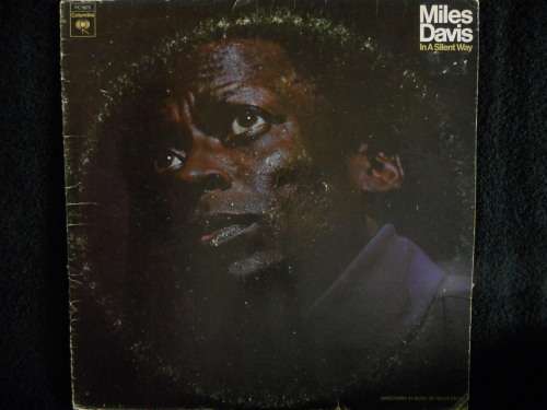MILES DAVIS - IN A SILENT WAY - VINYL LP