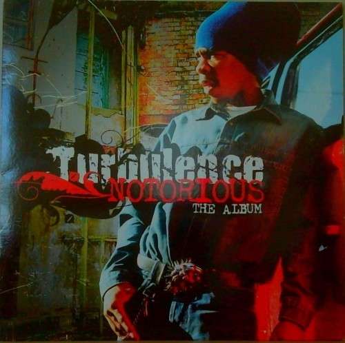 TURBULENCE - NOTORIOUS , THE ALBUM - VINYL LP