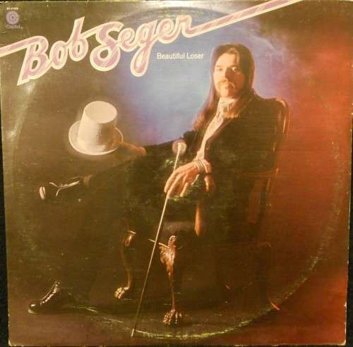 BOB SEGER - BEAUTIFUL LOSER - VINYL LP