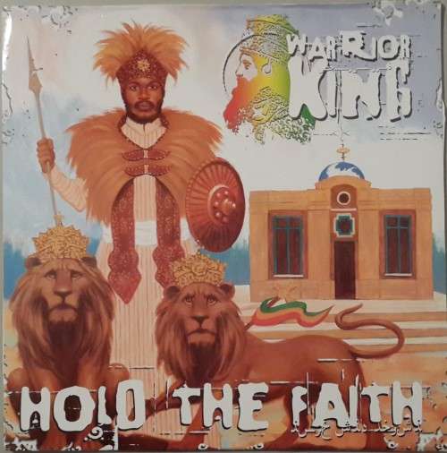WARRIOR KING - HOLD THE FAITH - 2 X VINYL LP