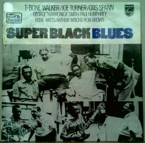 T-BONE WALKER / JOE TURNER / OTIS SPANN - SUPER BLACK BLUES - VINYL LP