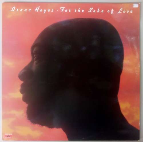 ISAAC HAYES - FOR THE SAKE OF LOVE - VINYL LP