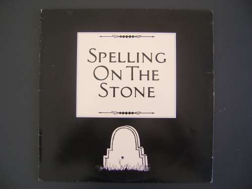 SPELLING ON THE STONE - SPELLING ON THE STONE - VINYL LP