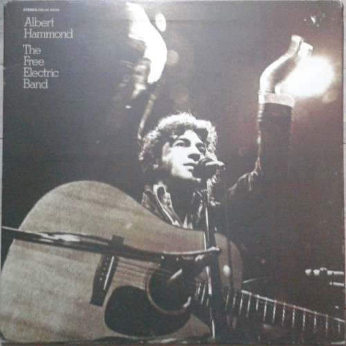 ALBERT HAMMOND - THE FREE ELECTRIC BAND - VINYL LP