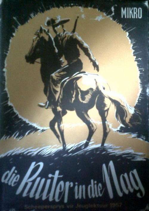 Die Ruiter in die Nag deur MIKRO