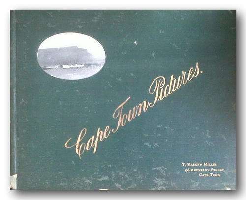 Cape town Pictures published by T Maskew Miller