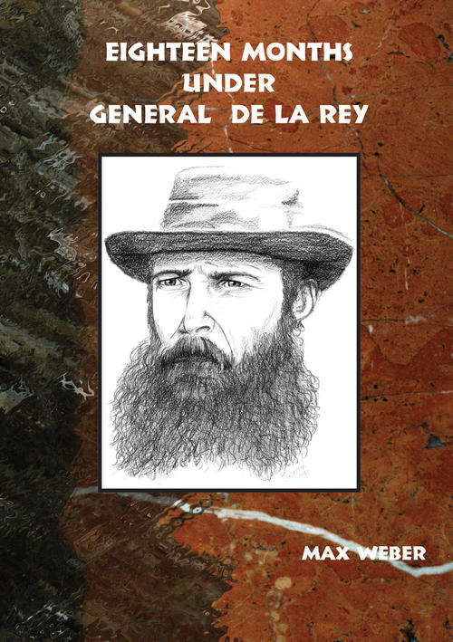 Eighteen Months Under General de la Rey by Max Weber