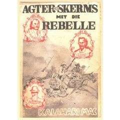 Kalahari Mac III - Agter die skerms met die Rebelle