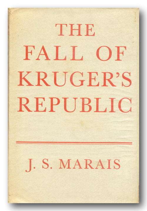The Fall of Kruger's Republic by J.S. Marais