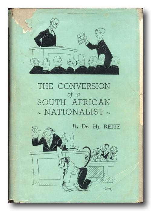 The Conversion of a South African Nationalis by dr Hjalmar Reitz (1946)