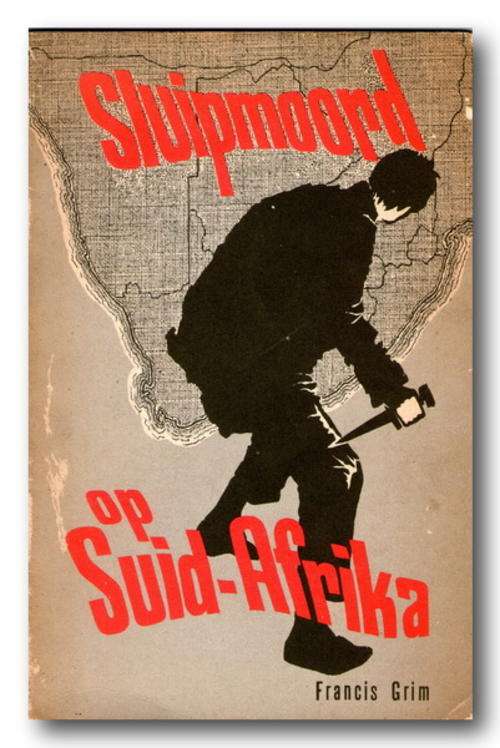 Sluipmoord op Suid-Afrika deur Francis Grim