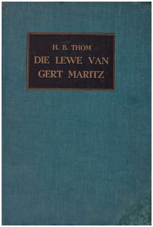 Die Lewe van Gert Maritz deur H. B. Thom