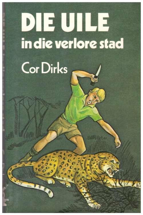 Die Uile in die verlore stad deur Cor Dirks