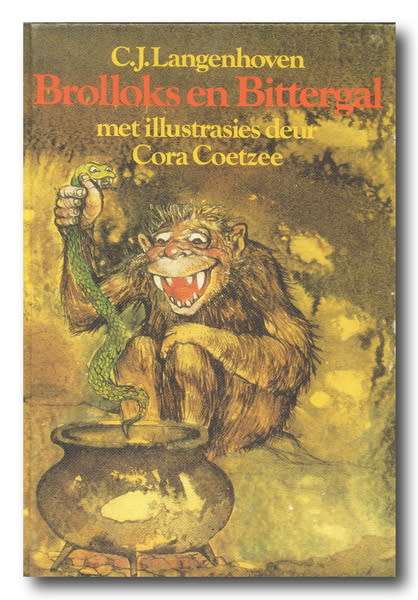 Brolloks en Bittergal deur CJ Langenhoven & illustrasies deur Cora Coetzee (2e druk 1982)
