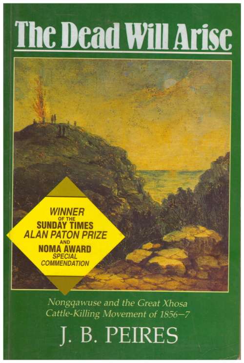 The Dead will Arise by J B Peires