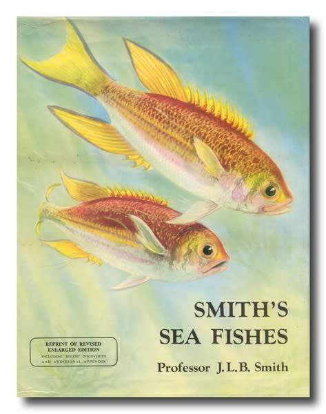 Smith's Sea Fishes by prof JLB Smith (Reprint of revised enlarged ed - 1977)