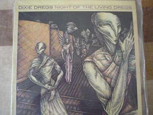 LP RECORD : DIXIE DREGS  -    NIGHT OF THE LIVING DREGS