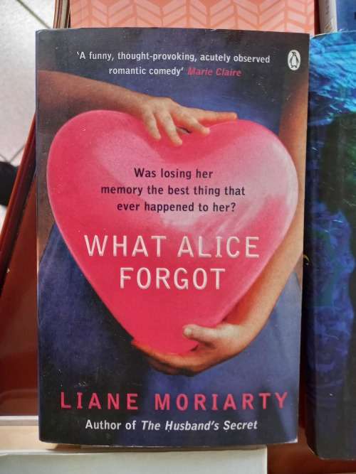 What Alice Forgot by Liane Moriarty