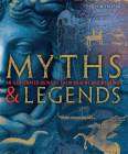 MYTHS AND LEGENDS BY PHILLIP WILKINSON