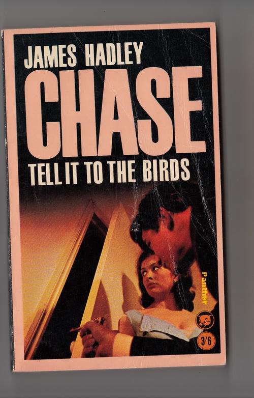 Tell it to the Birds by James Hadley Chase 1963 Paperback