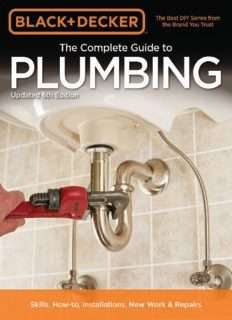 Black and Decker The Complete Guide to Plumbing, 6th edition (Black and Decker Complete Guide)